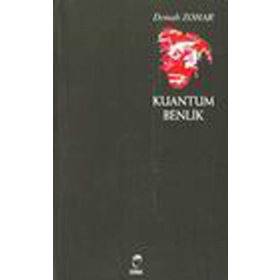 KUANTUM BENLIK - DANAH ZOHAR