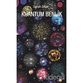 KUANTUM BENLIK - DANAH ZOHAR