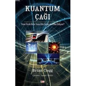 Kuantum Çağı - Brian Clegg