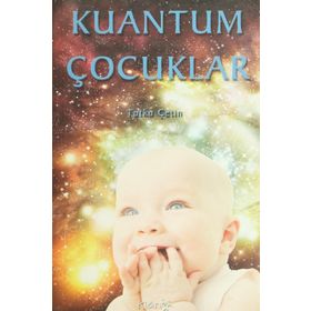 KUANTUM ÇOCUKLAR - TUTKU ÇETİN