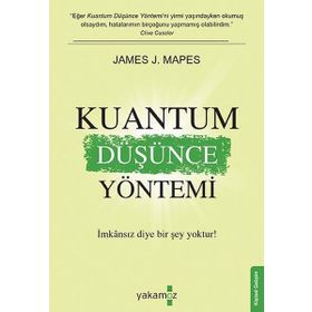 KUANTUM DÜŞÜNCE YÖNETİMİ - JAMES J. MAPES