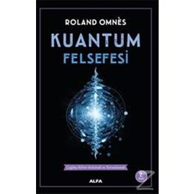 KUANTUM FELSEFESI - ŞEVKİ IŞIKLI