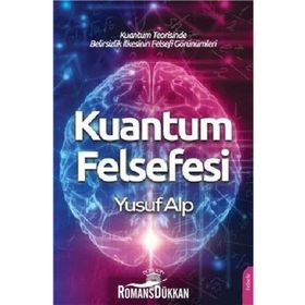 Kuantum Felsefesi - Yusuf Alp