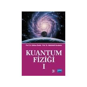 KUANTUM FİZİĞİ 1 - GÖKHAN BUDAK;ABDULHALIK KARABULUT