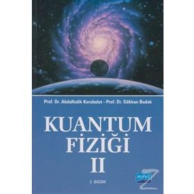 Kuantum Fiziği 2 - Gökhan Budak Abdulhalik Karabulut