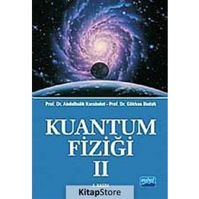Kuantum Fiziği 2 - Gökhan Budak Abdulhalik Karabulut