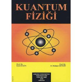 Kuantum Fiziği - D. Mehmet Zengin Erol Aygün