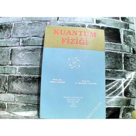 Kuantum Fiziği - D. Mehmet Zengin Erol Aygün