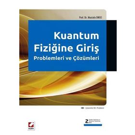 KUANTUM FIZIĞINE GIRIŞ PROBLEMLERI VE ÇÖZÜMLERI ÇÖZÜMLÜ 94 PROBLEM - MUSTAFA DIKICI