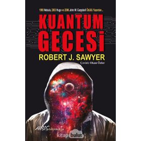 Kuantum Gecesi - Robert J. Sawyer