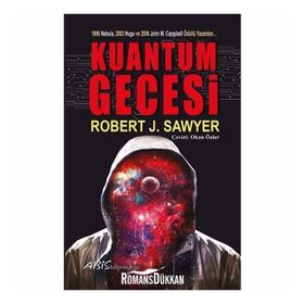 Kuantum Gecesi - Robert J. Sawyer
