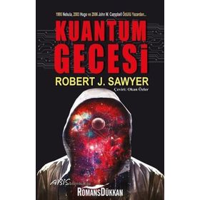 Kuantum Gecesi - Robert J. Sawyer