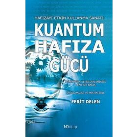 KUANTUM HAFIZA GÜCÜ HAFIZAYI ETKIN KULLANMA KILAVUZU - FERIT DELEN
