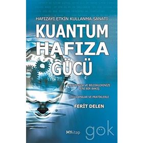 KUANTUM HAFIZA GÜCÜ HAFIZAYI ETKIN KULLANMA KILAVUZU - FERIT DELEN