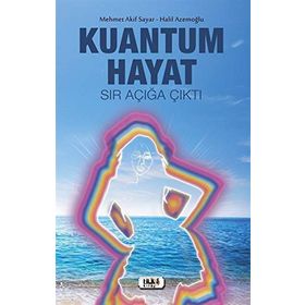 Kuantum Hayat: Sır Açığa Çıktı - Kolektif