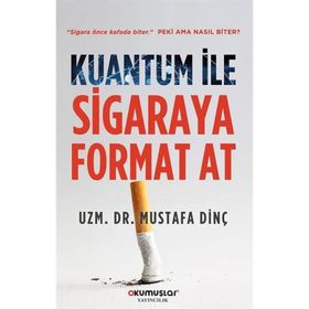 Kuantum ile Sigaraya Format At Mustafa Dinç