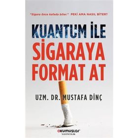 Kuantum ile Sigaraya Format At Mustafa Dinç