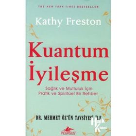 KUANTUM İYİLEŞME - KATHY FRESTON