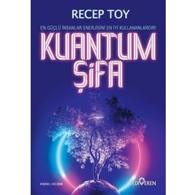 KUANTUM İYİLEŞME - KATHY FRESTON