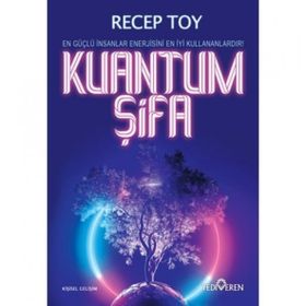 KUANTUM İYİLEŞME - KATHY FRESTON
