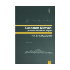 KUANTUM KİMYASI ATOM VE MOLEKÜL KİMYASI - MUSTAFA CEBE