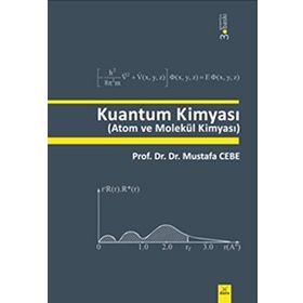 KUANTUM KİMYASI ATOM VE MOLEKÜL KİMYASI - MUSTAFA CEBE