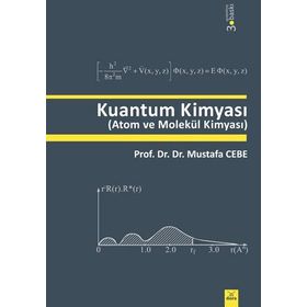 KUANTUM KİMYASI ATOM VE MOLEKÜL KİMYASI - MUSTAFA CEBE