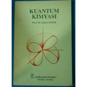 KUANTUM KİMYASI - FEVZI KÖKSAL;RAHMI KÖSEOĞLU