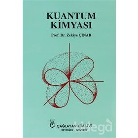 KUANTUM KİMYASI - ZEKIYE ÇINAR