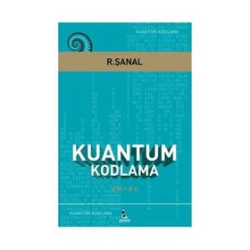 KUANTUM KODLAMA - R. ŞANAL