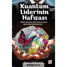 Kuantum Liderinin Hafızası - İlkay Tercan