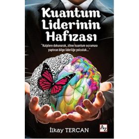 Kuantum Liderinin Hafızası - İlkay Tercan