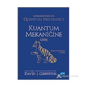 KUANTUM MEKANİĞİNE GİRİŞ İNTRODUCTİON TO QUANTUM MECHANICS - DAVID J. GRIFFITHS