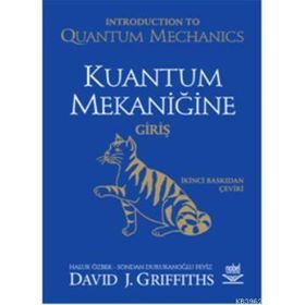 KUANTUM MEKANİĞİNE GİRİŞ İNTRODUCTİON TO QUANTUM MECHANICS - DAVID J. GRIFFITHS