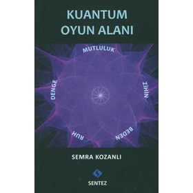 KUANTUM OYUN ALANI - SEMRA KOZANLI