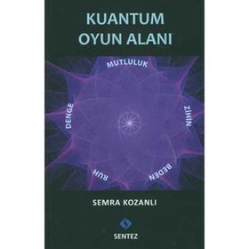 KUANTUM OYUN ALANI - SEMRA KOZANLI