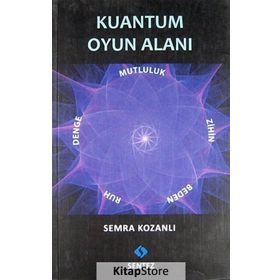 KUANTUM OYUN ALANI - SEMRA KOZANLI