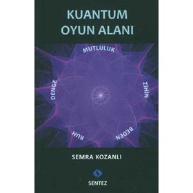 KUANTUM OYUN ALANI - SEMRA KOZANLI