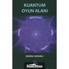KUANTUM OYUN ALANI - SEMRA KOZANLI