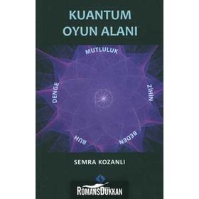 KUANTUM OYUN ALANI - SEMRA KOZANLI