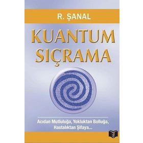 KUANTUM SIÇRAMA - R. ŞANAL