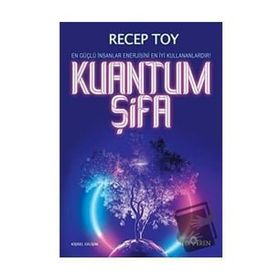 Kuantum Şifa - Recep Toy - Yediveren Yayınları