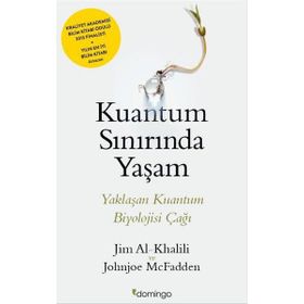 Kuantum Sınırında Yaşam - Johnjoe McFadden Jim Al-Khalili