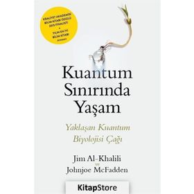 Kuantum Sınırında Yaşam - Johnjoe McFadden Jim Al-Khalili
