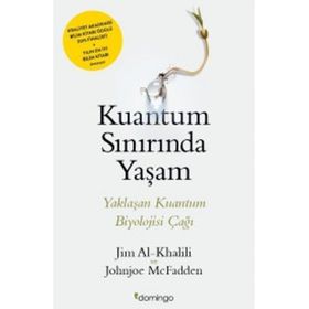 Kuantum Sınırında Yaşam - Johnjoe McFadden Jim Al-Khalili