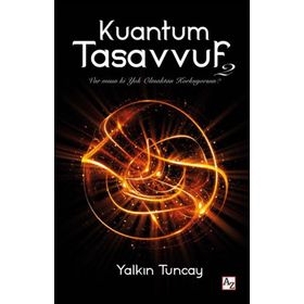 Kuantum Tasavvuf 2 - Yalkın Tuncay