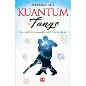 Kuantum Ve Tango - Onur Kahveci