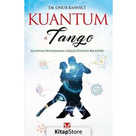 Kuantum Ve Tango - Onur Kahveci