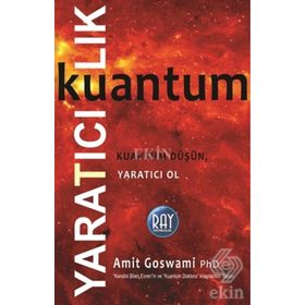 Kuantum Yaratıcılık - Amit Goswami