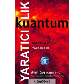 Kuantum Yaratıcılık - Amit Goswami